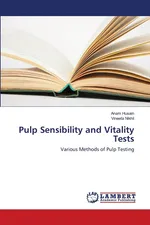 Pulp Sensibility and Vitality Tests - Anam Husain
