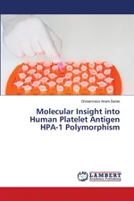 Molecular Insight into Human Platelet Antigen HPA-1 Polymorphism - Sarab Gholamreza Anani