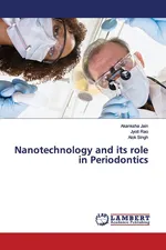Nanotechnology and its role in Periodontics - Akanksha Jain