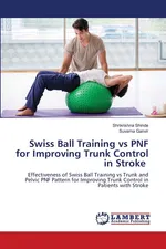Swiss Ball Training vs PNF for Improving Trunk Control in Stroke - Shrikrishna Shinde