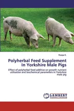 Polyherbal Feed Supplement In Yorkshire Male Pigs - Roopa K.