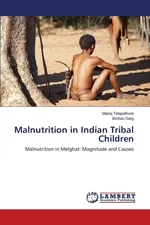 Malnutrition in Indian Tribal Children - Manoj Talapalliwar