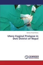 Utero-Vaginal Prolapse in Doti District of Nepal - Damaru Paneru