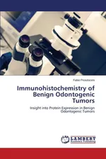 Immunohistochemistry of Benign Odontogenic Tumors - Fabio Prosdocimi