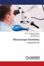Microscope Dentistry - Ramanandvignesh Pandiyan