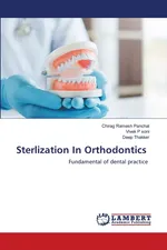 Sterlization In Orthodontics - Chirag  Ramesh Panchal