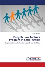 Early Return To Work Program In Saudi Arabia - Rabea Koshak
