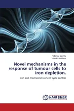 Novel Mechanisms in the Response of Tumour Cells to Iron Depletion - Federica Saletta