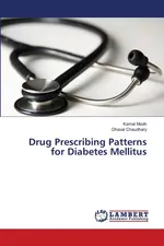 Drug Prescribing Patterns for Diabetes Mellitus - Kamal Modh