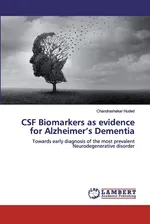 CSF Biomarkers as evidence for Alzheimer's Dementia - Chandrashekar Huded