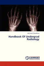 Handbook of Undergrad Radiology - MD Sirajul Chowdhury
