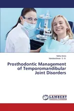 Prosthodontic Management of Temporomandibular Joint Disorders - Neha Arora