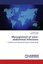 Management of Intra-Abdominal Infections - Cristian Trana