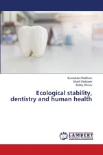 Ecological stability, dentistry and human health - Sunnatullo Ghafforov