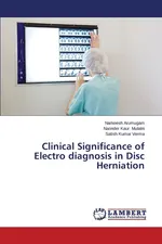Clinical Significance of Electro Diagnosis in Disc Herniation - Narkeesh Arumugam