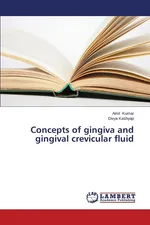 Concepts of Gingiva and Gingival Crevicular Fluid - Amit Kumar