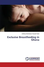 Exclusive Breastfeeding in Ghana - Anthony Mwinilanaa Tampah-Naah