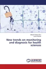 New trends on monitoring and diagnosis for health sciences - Laura Floroian