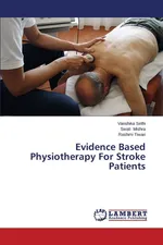 Evidence Based Physiotherapy for Stroke Patients - Vanshika Sethi
