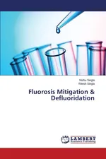 Fluorosis Mitigation & Defluoridation - Nishu Singla