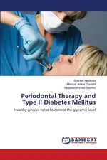 Periodontal Therapy and Type II Diabetes Mellitus - Shahida Maqsood