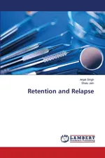 Retention and Relapse - Anjali Singh