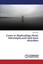 Cases in Nephrology Fluid, electrolyte,acid and base disorders - Arash Kordi