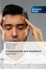 Consciousness and anesthesia - Hari Babu Kataria