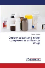 Copper,cobalt and nickel complexes as anticancer drugs - Prakash Kinthada