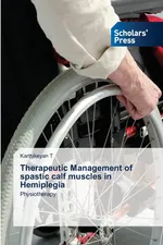 Therapeutic Management of spastic calf muscles in Hemiplegia - Karthikeyan T
