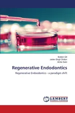 Regenerative Endodontics - Bobbin Gill