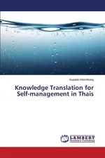 Knowledge Translation for Self-management in Thais - Supalak Khemthong