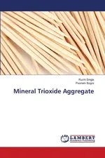 Mineral Trioxide Aggregate - Ruchi Singla