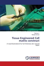 Tissue Engineered Cell matrix construct - Remya V.