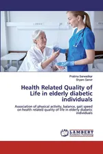 Health Related Quality of Life in elderly diabetic individuals - Pratima Sarwadikar