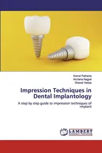 Impression Techniques in Dental Implantology - Komal Pathania