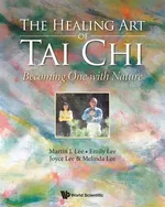 The Healing Art of Tai Chi - Martin Lee