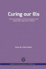Curing our Ills - Ama de-Graft Aikins