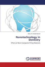 Nanotechnology in Dentistry - Abdel-Hamid Dalia M.