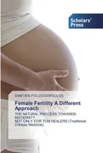 Female Fertility A Different Approach - DIMITRIS POLIZOGOPOULOS