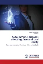 Autoimmune diseases effecting face and oral cavity - Das Rajesh Ranjan