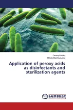 Application of Peroxy Acids as Disinfectants and Sterilization Agents - Dmitriy Riabko