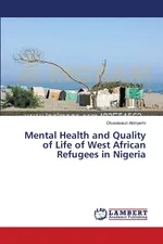 Mental Health and Quality of Life of West African Refugees in Nigeria - Oluwaseun Akinyemi