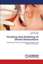 Finishing And Polishing of Dental Restorations - Khed Jaishri N.