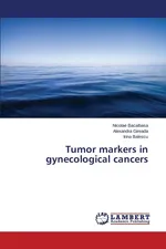 Tumor markers in gynecological cancers - Nicolae Bacalbasa