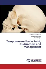 Temporomandibular Joint, Its Disorders and Management - Lakshmanarao Bathala