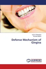 Defense Mechanism of Gingiva - Vijoy Prakash