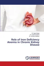 Role of Iron Deficiency Anemia in Chronic Kidney Disease - Dr Vajed Mogal