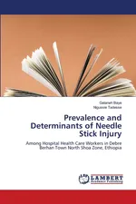 Prevalence and Determinants of Needle Stick Injury - Getaneh Baye
