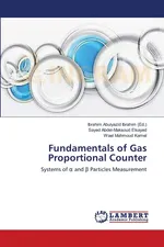 Fundamentals of Gas Proportional Counter - Elsayed Sayed Abdel-Maksoud